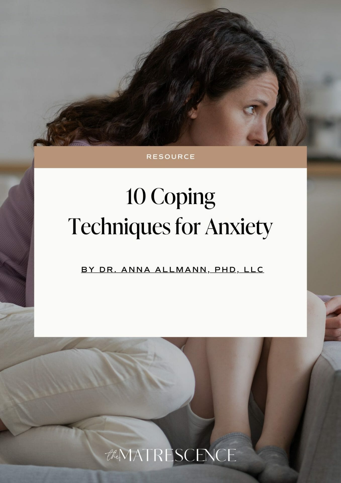 10 Coping Techniques for Anxiety • The Matrescence